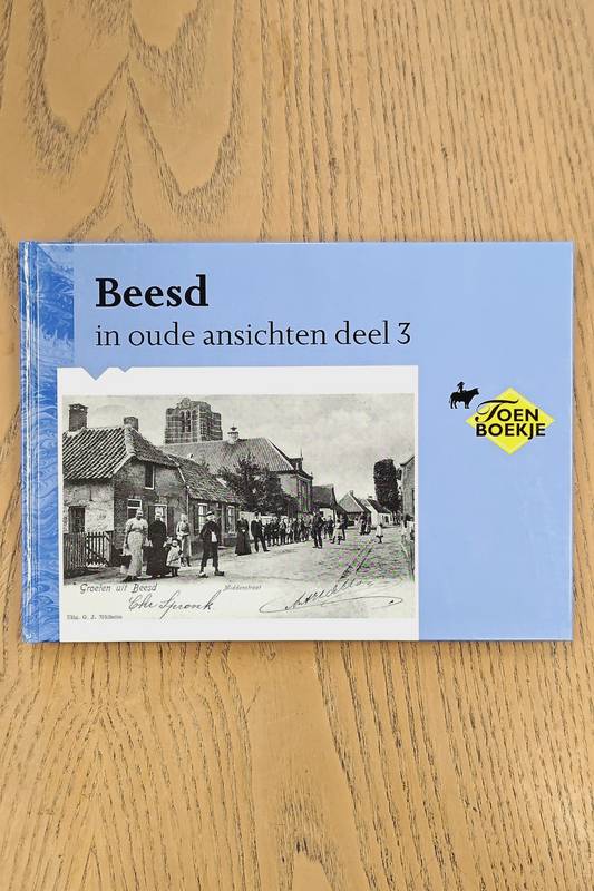 KRUIJFF, G.J.L. DE Beesd in oude ansichten deel 3.