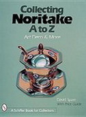 SPAIN, DAVID. Collecting Noritake, A to Z. Art Deco & More. isbn 9780764307409