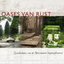 ABRAHAMSE, KARIN. Oases van rust. Geschiedenis van de Hilversumse begraafplaatsen.