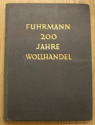 FUHRMANN. Fuhrmann. 200 Jahre Wollhandel. 1735-1935.