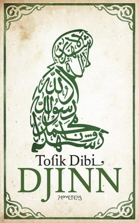 DIBI, TOFIK. Djinn. isbn 9789044630442