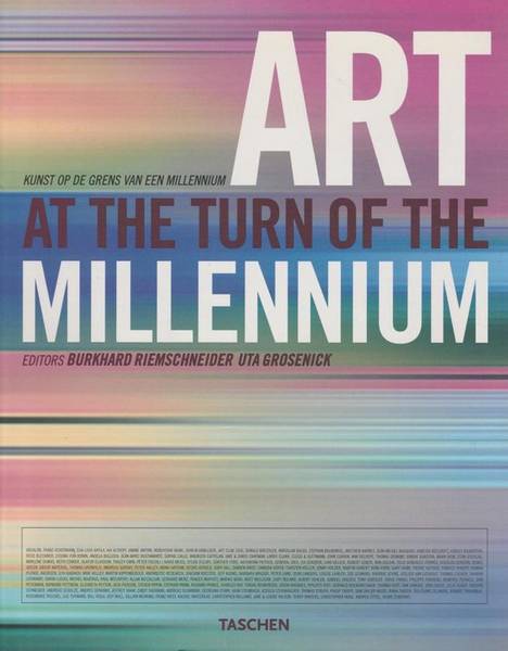 RIEMSCHNEIDER, BURKHARD & GROSENICK, UTA. Art at the Turn of the Millenium. Kunst op de grens van een millenium. isbn 9783822868294