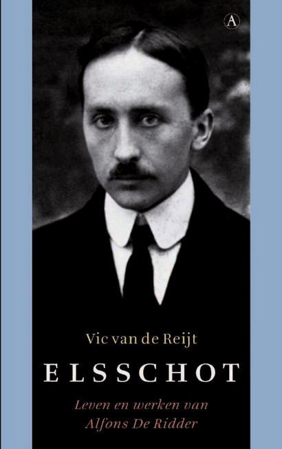REIJT, VIC VAN DE. Elsschot. Leven en werken van Alfons de Ridder.