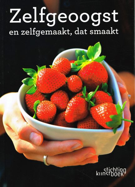 RUYTER, AGNES; EN ANDEREN. Zelfgeplukt en zelfgemaakt, dat smaakt!