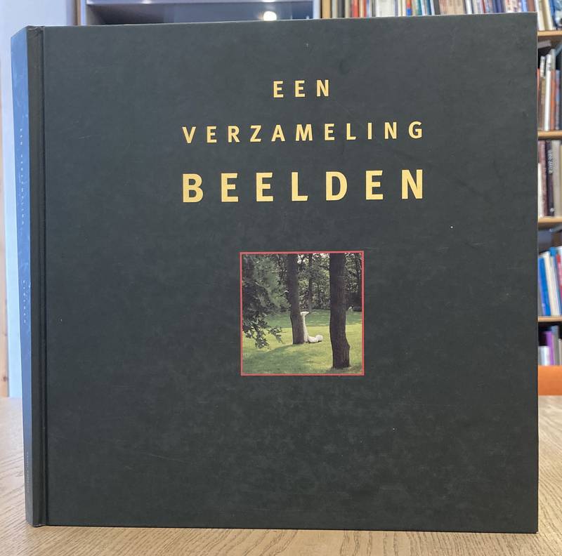 HAKKENS, ANNA. Een verzameling beelden. Caldic Collectie Rotterdam 2007
