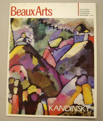 KANDINSKY, VASSILY. VASSILY KANDINSKY. COLLECTIONS LES GRANDES EXPOSITIONS MUSEE NATIONAL D'ART MODERNE CENTRE GEORGES POMPIDOU 2 NOVEMBRE 1984 - 28 FEVRIER 1985.