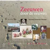 TEMPELMAN-VENSELAAR, DOROTHE. Zeeuwen door de eeuwen. 9789071937057