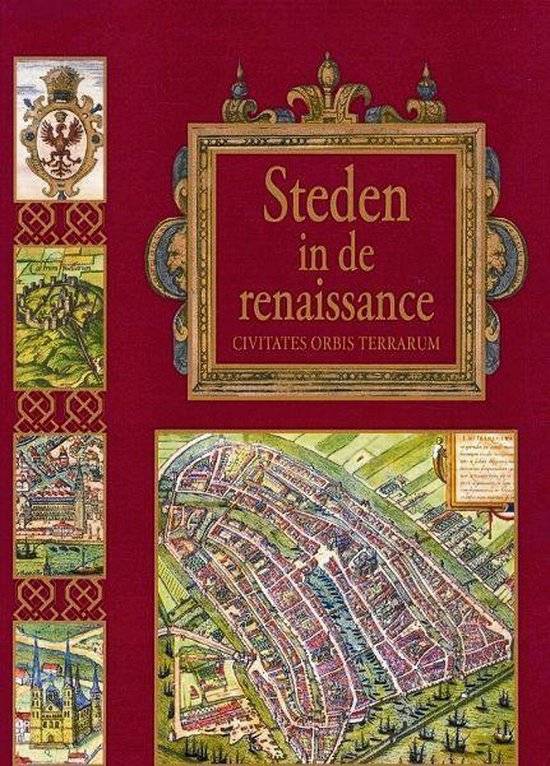 CIVITATES ORBIS TERRARUM Steden in de renaissance. Civitates Orbis Terrarum.  [ DUTCH edition & AS NEW ]