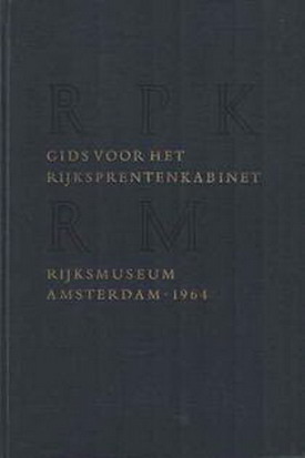 RIJKSMUSEUM AMSTERDAM. Gids voor het Rijksprentenkabinet. Een overzicht van de verzamelingen met naamlijsten van graveurs en tekenaars.