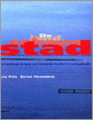 POLS, LEO & BERNO STROOTMAN. DE LANDSCHAPSSTAD. Het landschap als basis voor ruimtelijke kwaliteit in woongebieden. isbn 9789068682090
