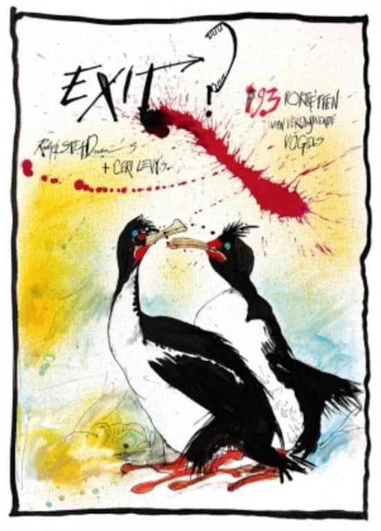 STEADMAN, RALPH. Exit? 193 vogelportretten van verdwijnende soorten.