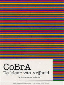 HALEM, LUDO VAN (RED.). Cobra. De kleur van vrijheid. De Schiedamse collectie.
