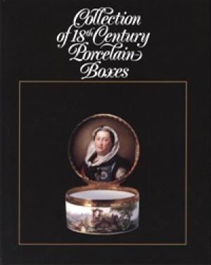 BEAUCAMP-MARKOWSKY, BARBARA. Collection of 18th century porcelain boxes. Sammlung von Porzellandosen des 18. Jahrhunderts.
