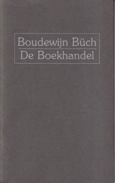 BüCH, BOUDEWIJN. De boekhandel.2de dr.