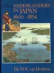 PAUL, H. Nederlanders in Japan 1600-1854. De VOC op Desjima.