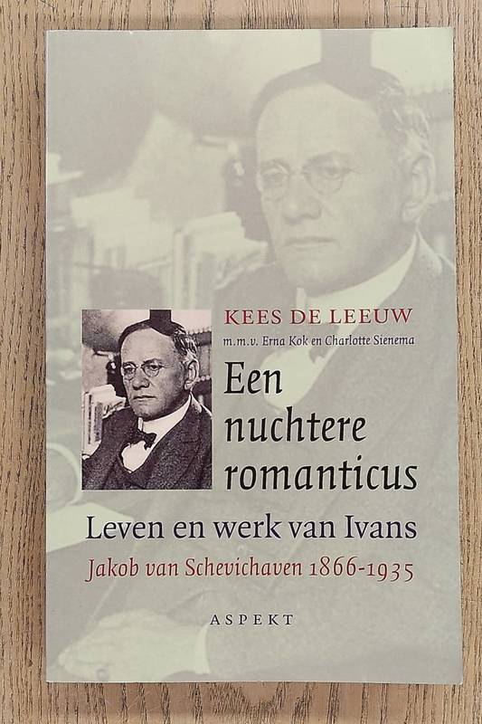 IVANS - KEES DE LEEUW. Een nuchtere romanticus. Leven en werk van IVANS. Jakob van Schevichaven 1866 - 1935.