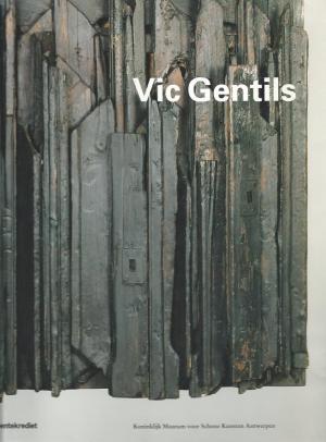 GENTILS, VC - SCHOONBAERT, LYDIA M. A. VIC GENTILS, monografieën over Vlaamse kunst. isbn 9789053490358