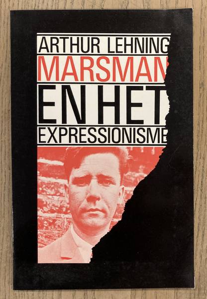 MARSMAN - LEHNING, ARTHUR. Marsman en het expressionisme.
