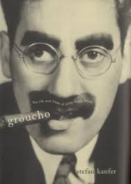 KANFER, STEFAN. Groucho: The Life and Times of Julius Henry Marx. isbn 9780713994698