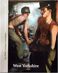 PUBLIC CATALOGUE FOUNDATION. Oil Paintings in Public Ownership in West Yorkshire. 9781904931270