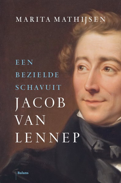 MATHIJSEN, MARITA. Jacob van Lennep. Een bezielde schavuit.