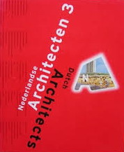 Nederlandse Architecten 3/ Dutch Architects3. Documentatie van recent uitgevoerde projecten van 120 Nederlandse architecten en interieurarchitecten. Documentation of recently executed projects of 120 Dutch architects and interior architects.