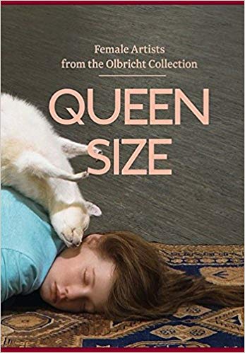 GRAEF, NICOLA & SIRI HUSTVEDT. Queenzise: Female Artists from the Olbricht Collection.