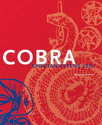 STOKVIS, WILLEMIJN Cobra. Spontanitetens veje. [ Danish edition ]