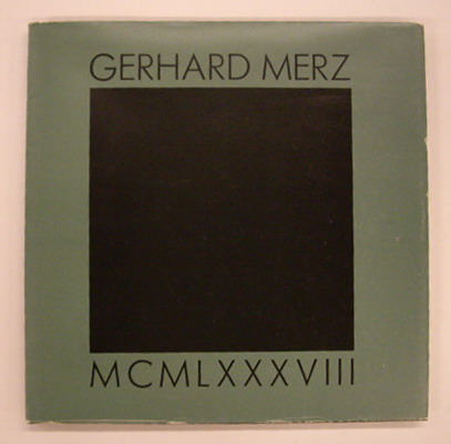 MERZ, GERHARD. MCMLXXXVIII.