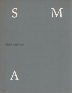 SM 1997: & RÜCKRIEM, ULRICH. Ulrich Rückriem. Cat. 811. [SMA Cahiers 7]