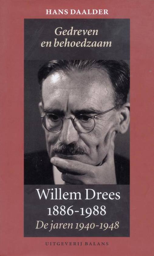 DAALDER, HANS. Willem Drees 1886-1988. Vier jaar nachtmerrie. De Indonesische kwestie 1945-1949.