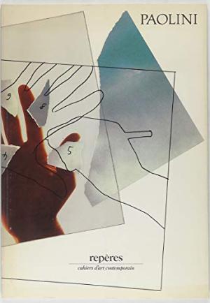 PAOLINI, GIULIO -  MAUBANT, JEAN LOUIS ET  SOUTIF, DANIEL. Paolini: Melanconia Ermetica (Repères - Cahiers d'art contemporain No. 21).