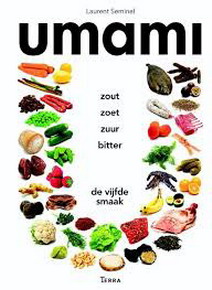 SEMINEL, LAURENT. Umami. De vijfde smaak.