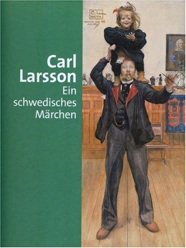 LARSON, CARL - JOHANN GEORG PRINZ VON HOHENZOLLERN. Carl Larsson: Ein Schwedisches Marchen
