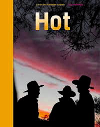 HESLENFELD, THIJS. Hot. Life in the Australian outback.