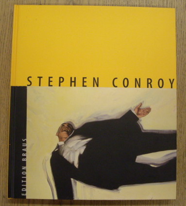 CONROY, STEPHAN HERWIG GURATZSCH. STEPHEN CONROY: RETROSPEKTIVE/RETROSPECTIVE.