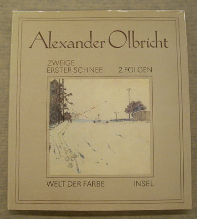 OLBRICHT, ALEXANDER - WALTER HERTZSCH [HRSG.]. Alexander Olbricht. Vierundzwanzig Zweige. Der erste Schnee. Zwei Folgen farbiger Zeichnungen.