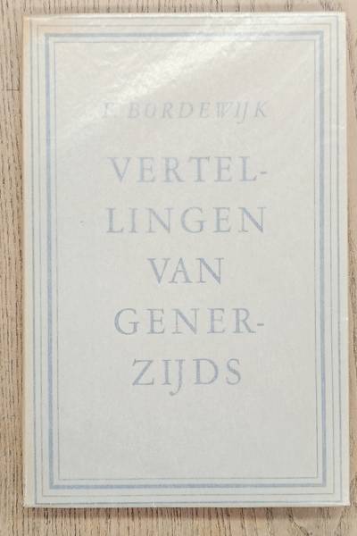 BORDEWIJK, F. Vertellingen van generzijds.