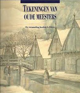 SCHAPELHOUMAN, MARIJN & SCHATBORN, PETER. Tekeningen van oude meesters. De verzameling van Jacobus A. Klaver.