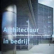 HUISMAN, JAAP;  JOOP VAN REEKEN. & JONG, CEES DE - JAMES E. PURVIS (RED.). Architectuur in bedrijf. Omerkelijke bedrijfsgebouwen in Almere.