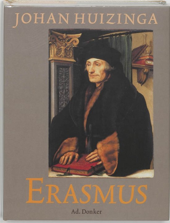 HUIZINGA, JOHAN Erasmus.