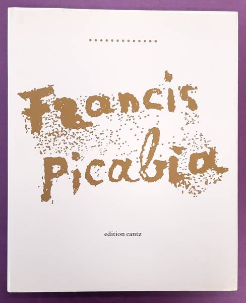 PICABIA, FRANCIS -  GALERIE NEUENDORF (HRSG.). Francis Picabia - 1879-1953.