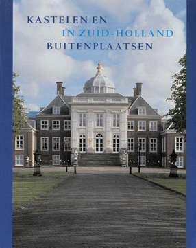 STöVER, JOS; EN ANDEREN. Kastelen en buitenplaatsen in Zuid-Holland.