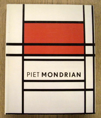 BOIS, YVE-ALAIN., JANSSEN, HANS., JOOSTEN, JOOP., MONDRIAAN, PIET., MONDRIAN, PIET. & ZANDER RUDENSTINE, ANGELICA.