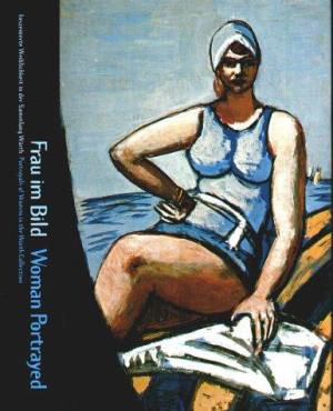 SAMMLUNG WURTH & WEBER, C. SYLVIA Frau Im Bild: Inszenierte Weiblichkeit in Der Sammlung Wurth, Kunsthalle Wurth = Woman Portrayed Portrayals of Women in the Wurth Collection.