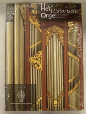 TOOM, TEUS DEN. [EINDREDACTIE]. Het historische orgel in Nederland 1858 - 1865.