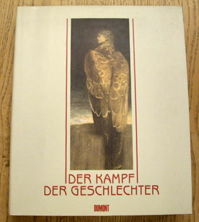 ESCHENBURG, BARBARA. Der Kampf der Geschlechter. Der neue Mythos in der Kunst 1850 - 1930.