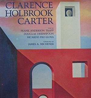 TRAPP, CLARENCE HOLBROOK - FRANK ANDERSON TRAPP; DOUGLAS DREISHPOON; RICARDO PAU-LLOSA Clarence Holbrook Carter.
