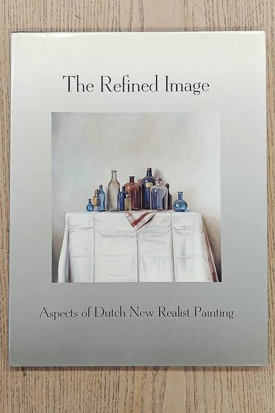 NIEUWENDIJK, KOEN. The refined image. Aspects of Dutch new realist painting.