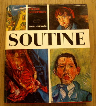 SOUTINE, CHAIM - PIERRE COURTHION. Soutine: Peintre du Dechirant.